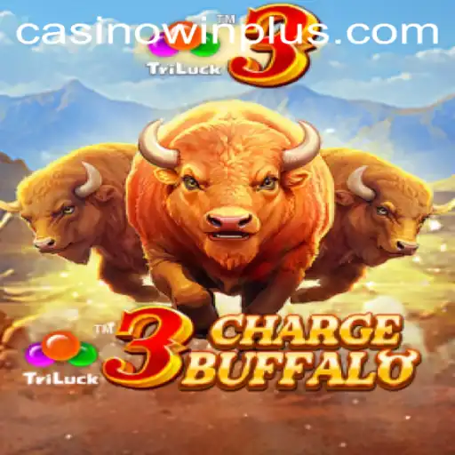 3ChargeBuffalo: Mastering the Charge of Excitement
