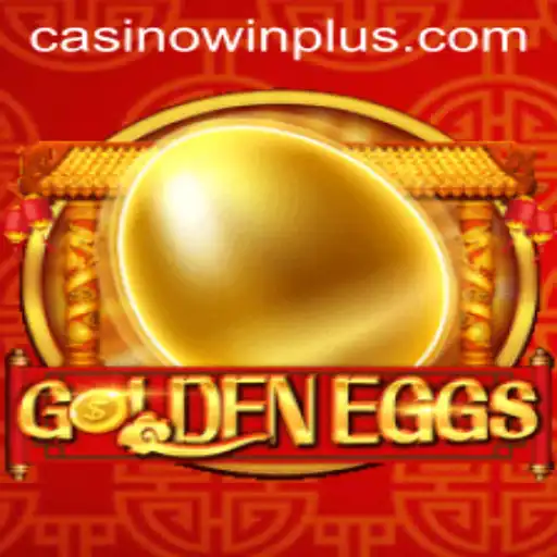 Discover the Exciting World of GoldenEggs: The Ultimate Guide to Winning with WinPlus