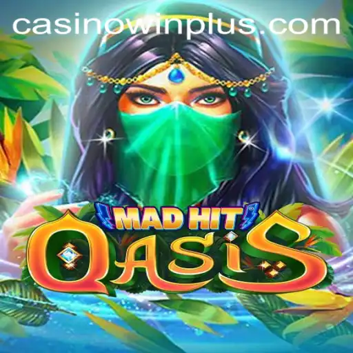 MadHitOasis: A Comprehensive Guide to the Popular Game with WinPlus Integration