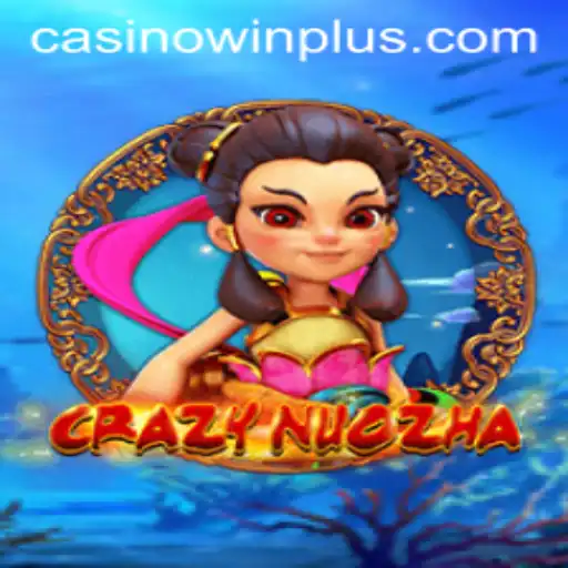 Unleashing the Chaos: Exploring CrazyNuoZha and the Role of WinPlus