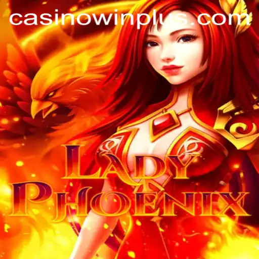 Discover the Enchanting World of LadyPhoenix and Unleash the Power of WinPlus